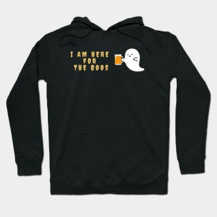 I am here for the boos Cute Halloween Ghost Hoodie